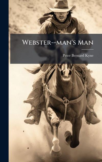 Webster--man’s Man