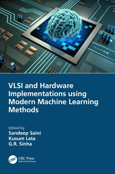 VLSI and Hardware Implementations using Modern Machine Learning Methods