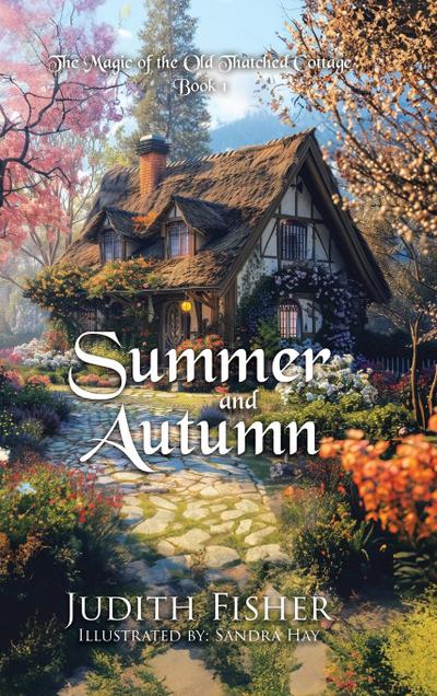 Summer and Autumn