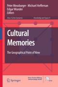 Cultural Memories: The Geographical Point of View (Knowledge and Space, Band 4)