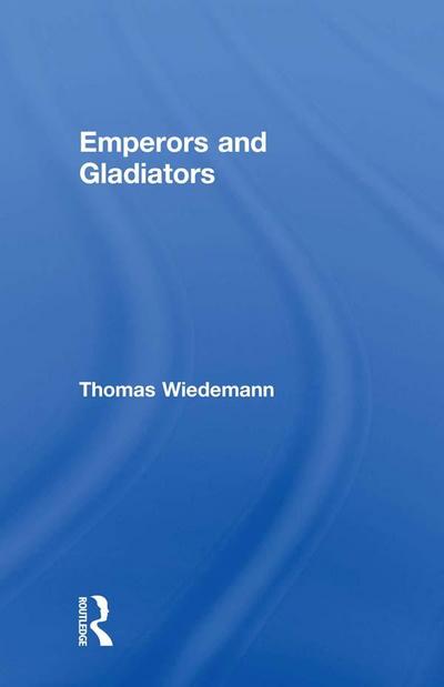 Emperors and Gladiators