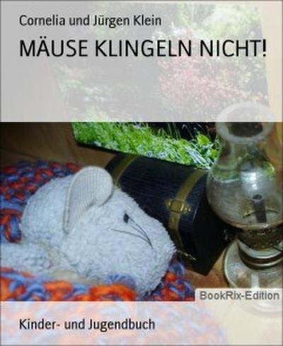 MÄUSE KLINGELN NICHT!