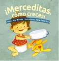 ¡Merceditas, cómo creces!