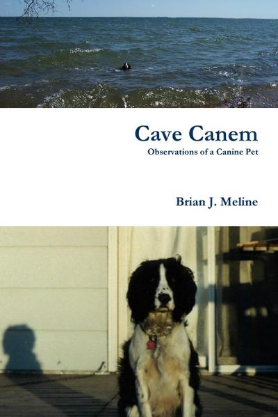 Cave Canem - Brian J. Meline