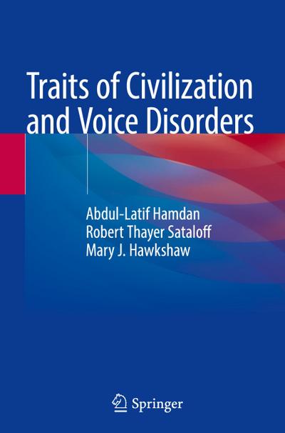 Traits of Civilization and Voice Disorders