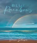 Blue Rainbows