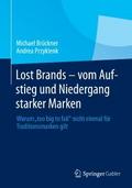 Lost Brands - vom Aufstieg und Niedergang starker 