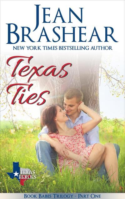 Texas Ties: Part One of the Book Babes Trilogy (Texas Heroes, #13)