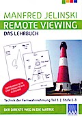 Remote Viewing - das Lehrbuch Teil 1
