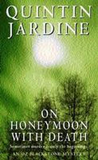 On Honeymoon with Death (Oz Blackstone series, Book 5)