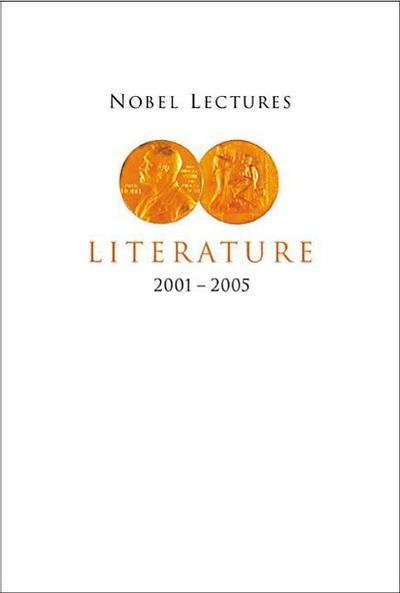 Nobel Lectures in Literature (2001-2005)