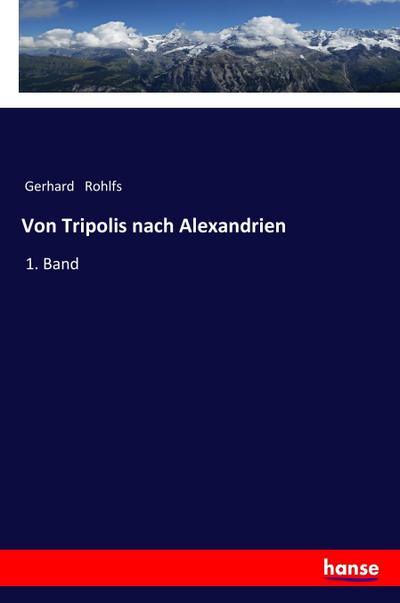 Von Tripolis nach Alexandrien