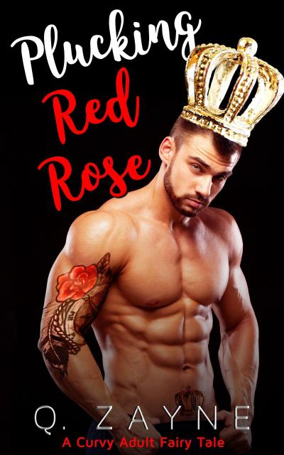 Plucking Red Rose (Curvy Adult Fairy Tales)
