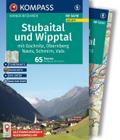 KOMPASS Wanderführer Stubaital und Wipptal mit Gschnitz, Obernberg, Navis, Schmirn, Vals, 65 Touren mit Extra-Tourenkarte