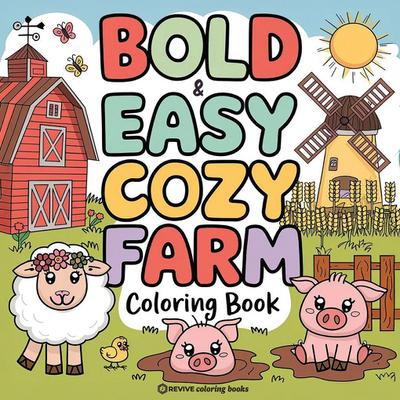 Bold & Easy Cozy Farm Coloring Book