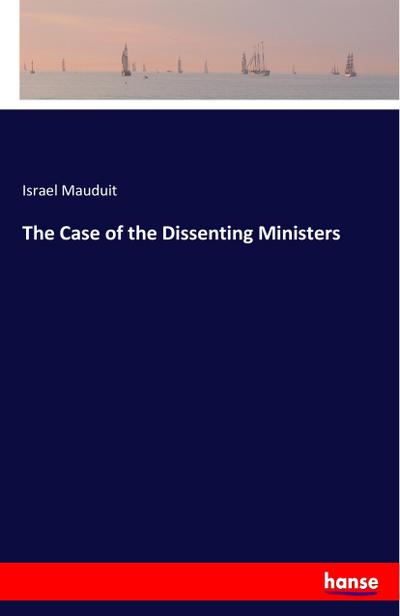 The Case of the Dissenting Ministers