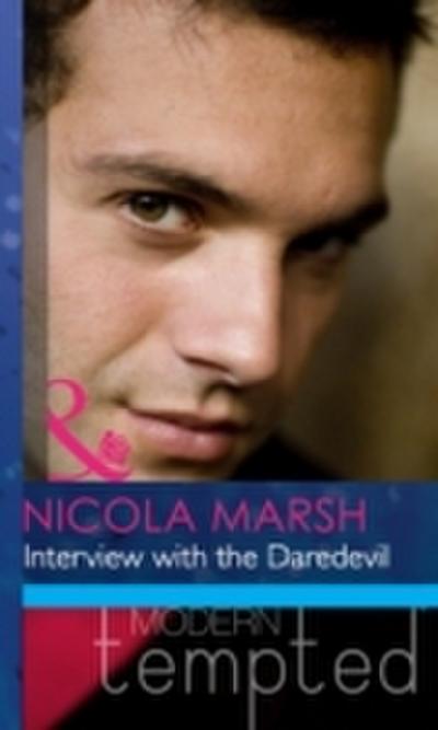 Interview with the Daredevil (Mills & Boon Modern Heat)