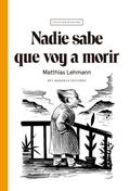 Nadie sabe que voy a morir
