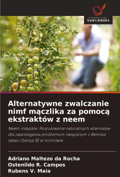 Alternatywne zwalczanie nimf m¿czlika za pomoc¿ ekstraktów z neem