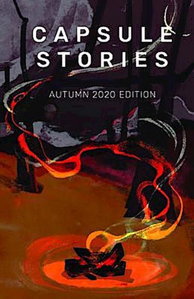 Capsule Stories Autumn 2020 Edition