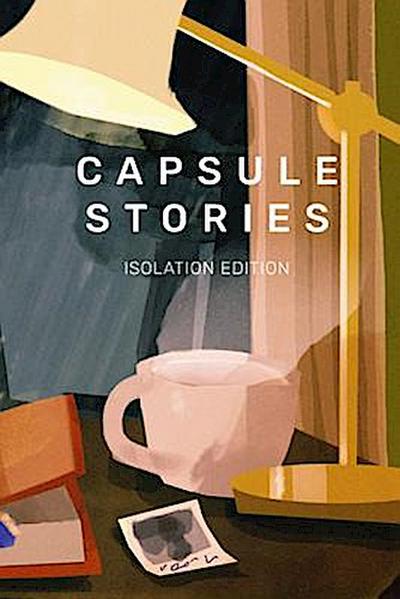 Capsule Stories Isolation Edition
