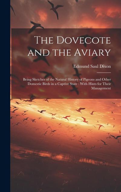 The Dovecote and the Aviary