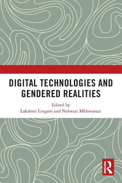 Digital Technologies and Gendered Realities