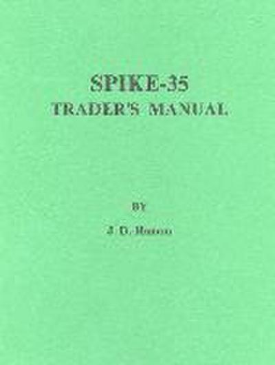 Hamon, J: Spike-35 Trader’s Manual