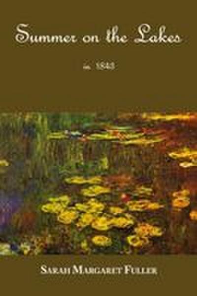 S. M. Fuller’s Summer on the Lakes in 1843
