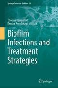 Biofilm Infections and Treatment Strategies