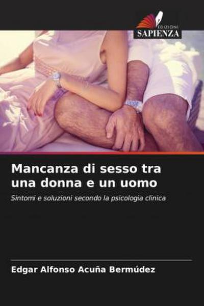 Mancanza di sesso tra una donna e un uomo