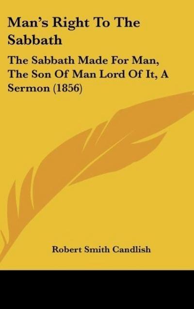 Man’s Right To The Sabbath