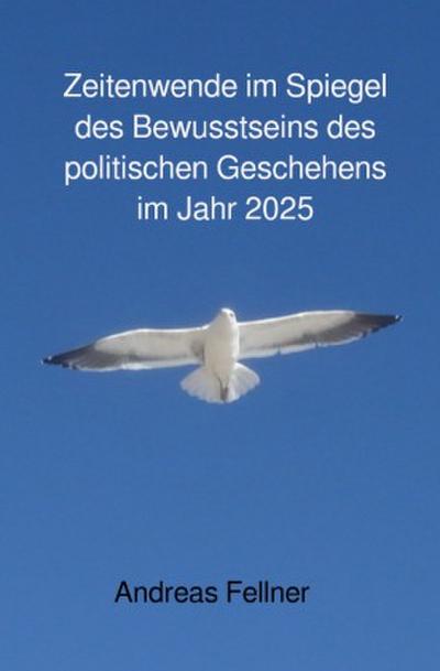 Zeitenwende im Spiegel des Bewusstseins politischen Geschehens  im Jahr 2025