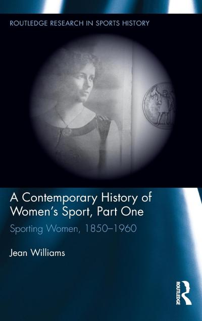 A Contemporary History of Women’s Sport, Part One