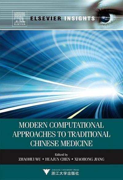 Modern Computational Approaches to Traditional Chinese Medicine
