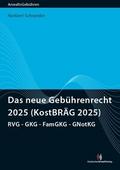 Das neue Gebührenrecht 2025 (KostBRÄG 2025)
