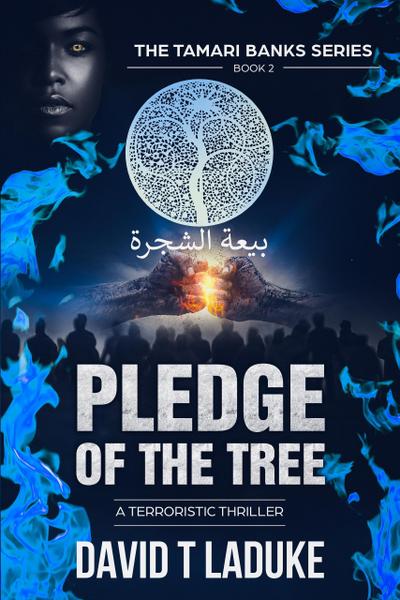Pledge of the Tree (The Tamari Banks Terroristic Thriller Series, #2)