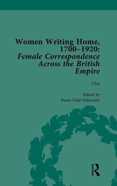 Women Writing Home, 1700-1920 Vol 6