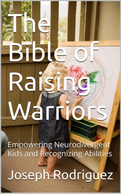 Bible of Raising Warriors
