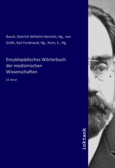 Encyklopädisches Wörterbuch der medizinischen Wissenschaften