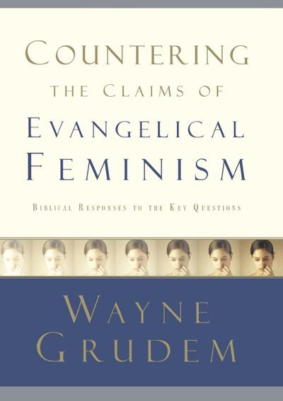 Countering the Claims of Evangelical Feminism