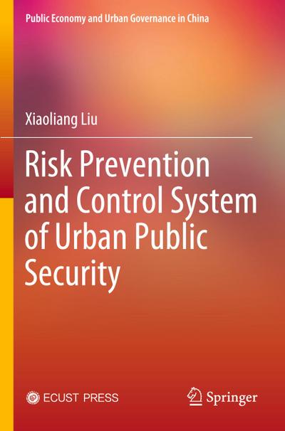 Risk Prevention and Control System of Urban Public Security
