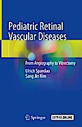 Pediatric Retinal Vascular Diseases