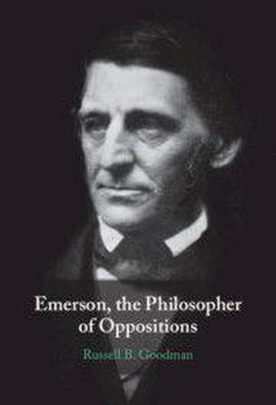 Emerson, the Philosopher of Oppositions