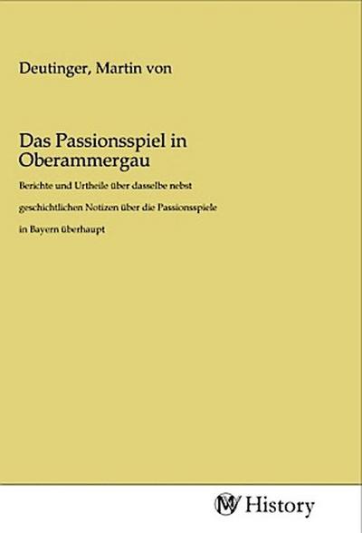 Das Passionsspiel in Oberammergau