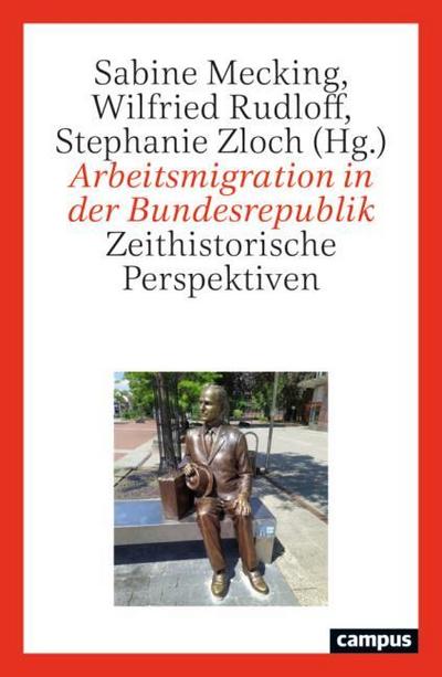 Arbeitsmigration in der Bundesrepublik