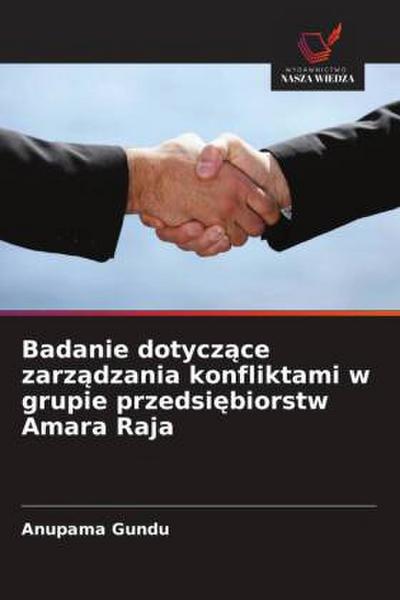 Badanie dotycz¿ce zarz¿dzania konfliktami w grupie przedsi¿biorstw Amara Raja