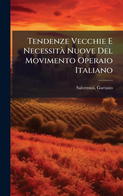 Tendenze Vecchie E NecessitÃ Nuove Del Movimento Operaio Italiano