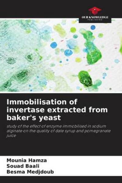 Immobilisation of invertase extracted from baker’s yeast