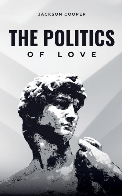 The Politics of Love